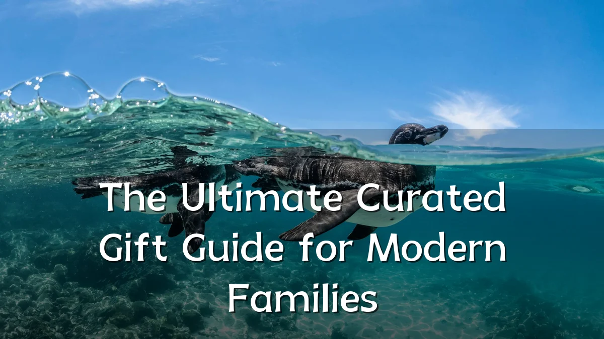 The Ultimate Curated Gift Guide for Modern Families