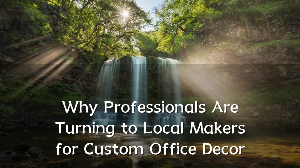 Why Professionals Are Turning to Local Makers for Custom Office Decor